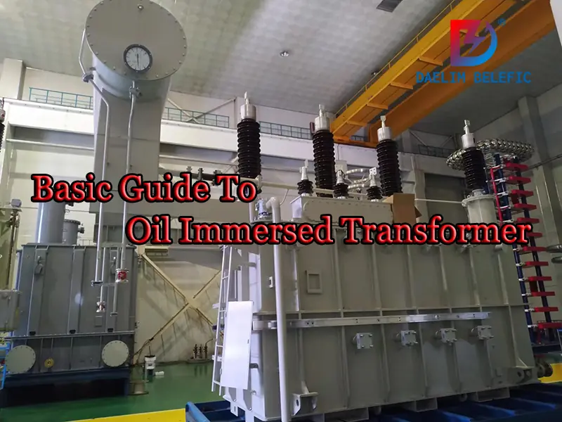 oil immersed transformer guide