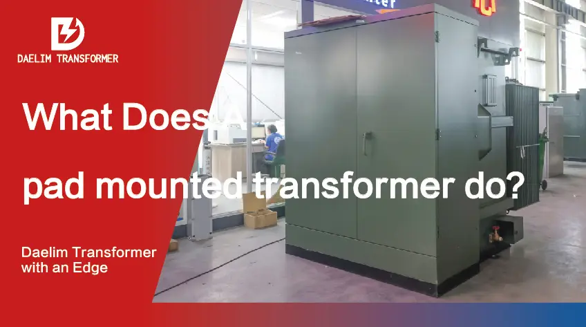 what does a pad mounted transformer do