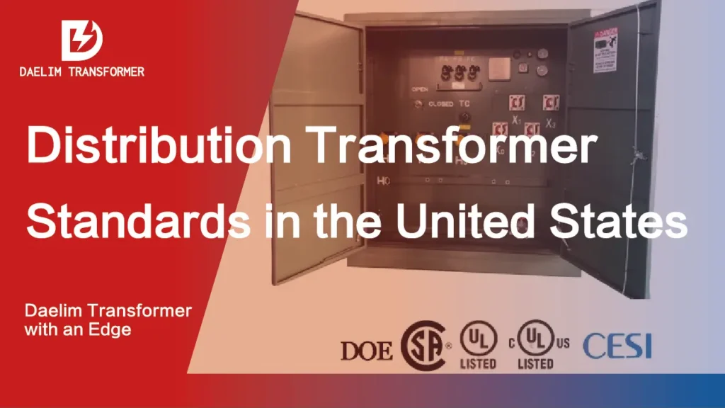 Distribution Transformer Standards in the United States