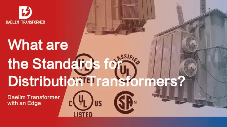 What are the standards for distribution transformers