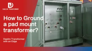 how to ground a pad mount transformer